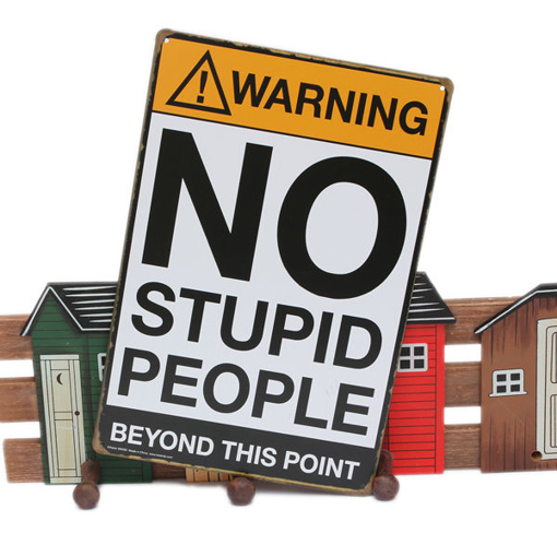 Picture of No Stupid People Tin Sign Vintage Metal Plaque Bar Pub Wall Decor